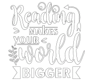 Reading makes Your World bigger! - coloring page n° 662